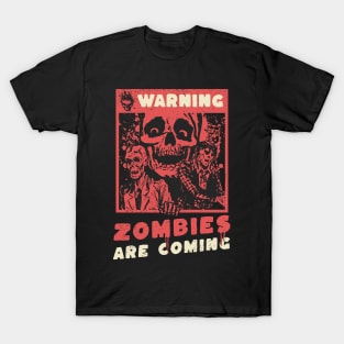 Zombies Are Coming T-Shirt